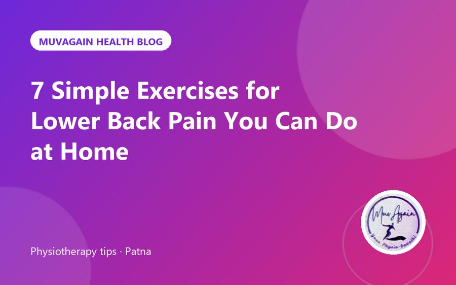 7 Simple Exercises for Lower Back Pain You Can Do at Home